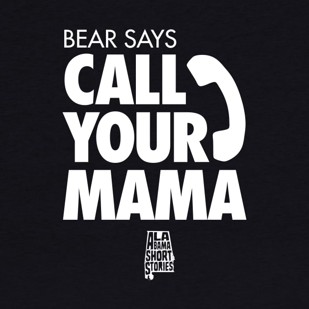 Call Your Mama by Wright Art